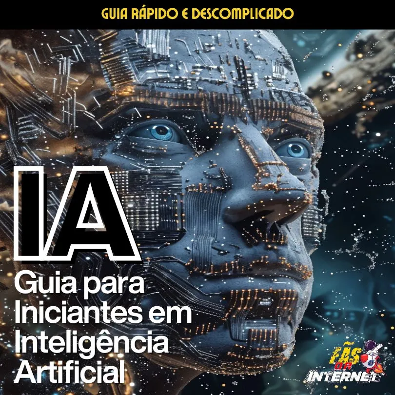 Guia para Iniciantes em Inteligência Artificial — Review Completo